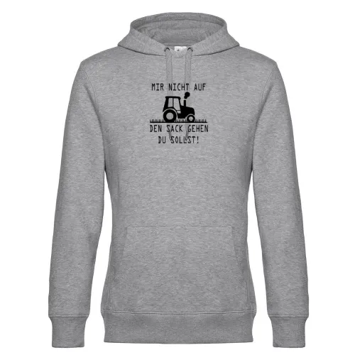 Mir Nicht Auf Den Sack Gehen Du Sollst! Traktor Hoodie Männer King Hooded