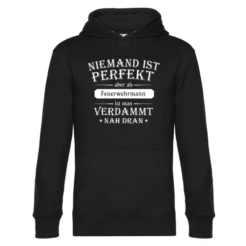 Niemand ist Perfekt aber als Feuerwehrmann Hoodie Männer King Hooded
