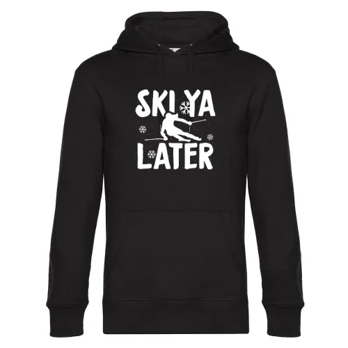 Ski Ya Later Skifahrer Skifahren Skiurlaub Hoodie Männer King Hooded