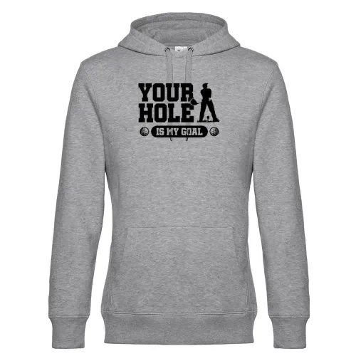 Your Hole is My Goal, Golf Hoodie Männer King Hooded