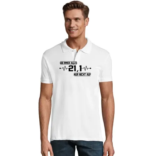 21km Halbmarathon - Gib Immer Alles Nur Nicht Auf Männer Polo