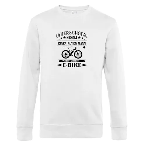Alter Mann auf E Bike Rentner Spruch Lustig Männer Sweat