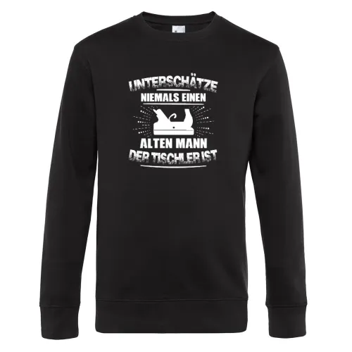 Alter Mann Der Tischler Ist Schreiner Hobel Motiv Sweat Männer King Crew Neck