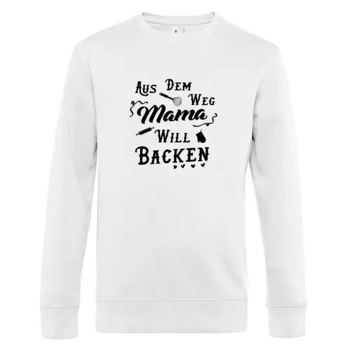 Bäcker Mutti - Aus Dem Weg Mama Will Backen Sweat Männer King Crew Neck