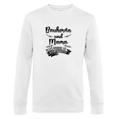 Bauherrin Mama Kein Kindergarten Häuslebauer Motiv Sweat Männer King Crew Neck