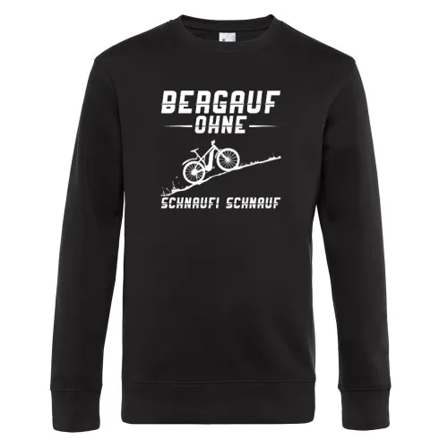 Bergauf Ohne Schnaufi Schnauf - MTB Pedelec Ebike Männer Sweat Bergauf Ohne Schnaufi Schnauf - MTB Pedelec Ebike Sweat