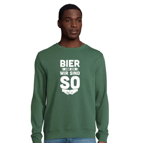 Bier und Ich Wir Sind So - Biergarten Bierzelt Motiv Männer Sweat