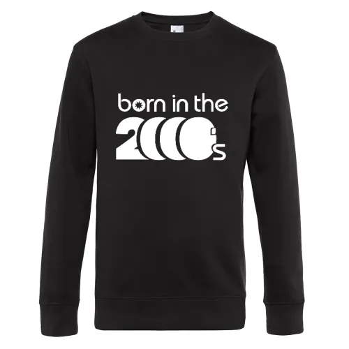 born in the 2000´s Shirt Sweat
