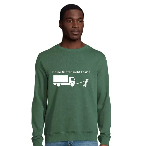 Dein Mutter zieht LKW´s Männer Sweat