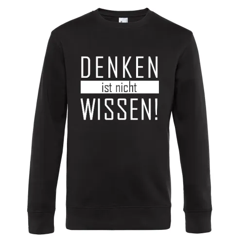Denken ist nicht Wissen Sweat Männer King Crew Neck