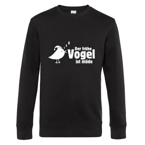 der frühe Vogel ist müde Männer Sweat