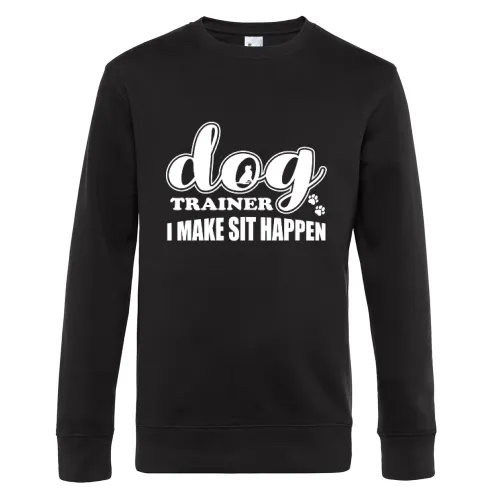 Dog Trainer I Make Sit Happen Hundetrainer Sweat Männer King Crew Neck