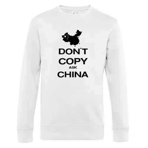 don´t copy ask china Sweat