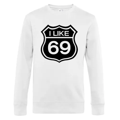 i like 69 Sweat