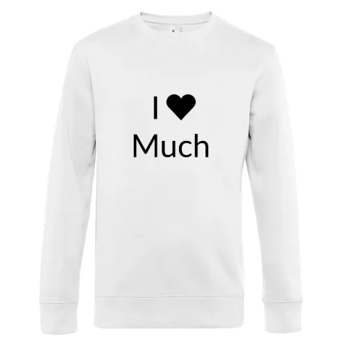 I Love Much Sweat