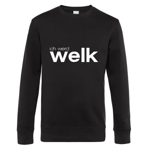 ich werd welk Sweat