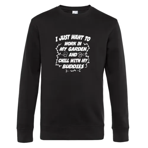 In My Garden And Chill With My Buddies Gärtner Sweat Männer King Crew Neck