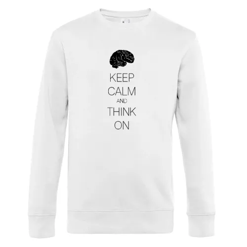 keep calm and think on Sweat