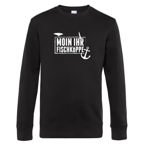 Moin Ihr Fischköppe Nordensee Geschenkidee Sweat Männer King Crew Neck