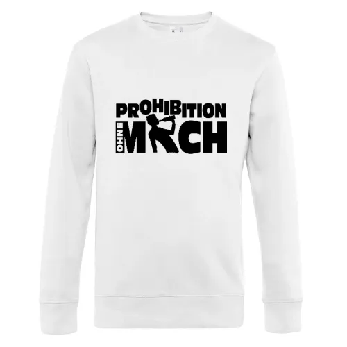 Prohibition ohne mich Sweat Männer King Crew Neck