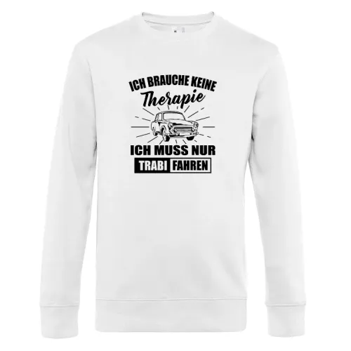 Trabi Therapie DDR Kultfahrzeug Geschenkidee Sweat Männer King Crew Neck