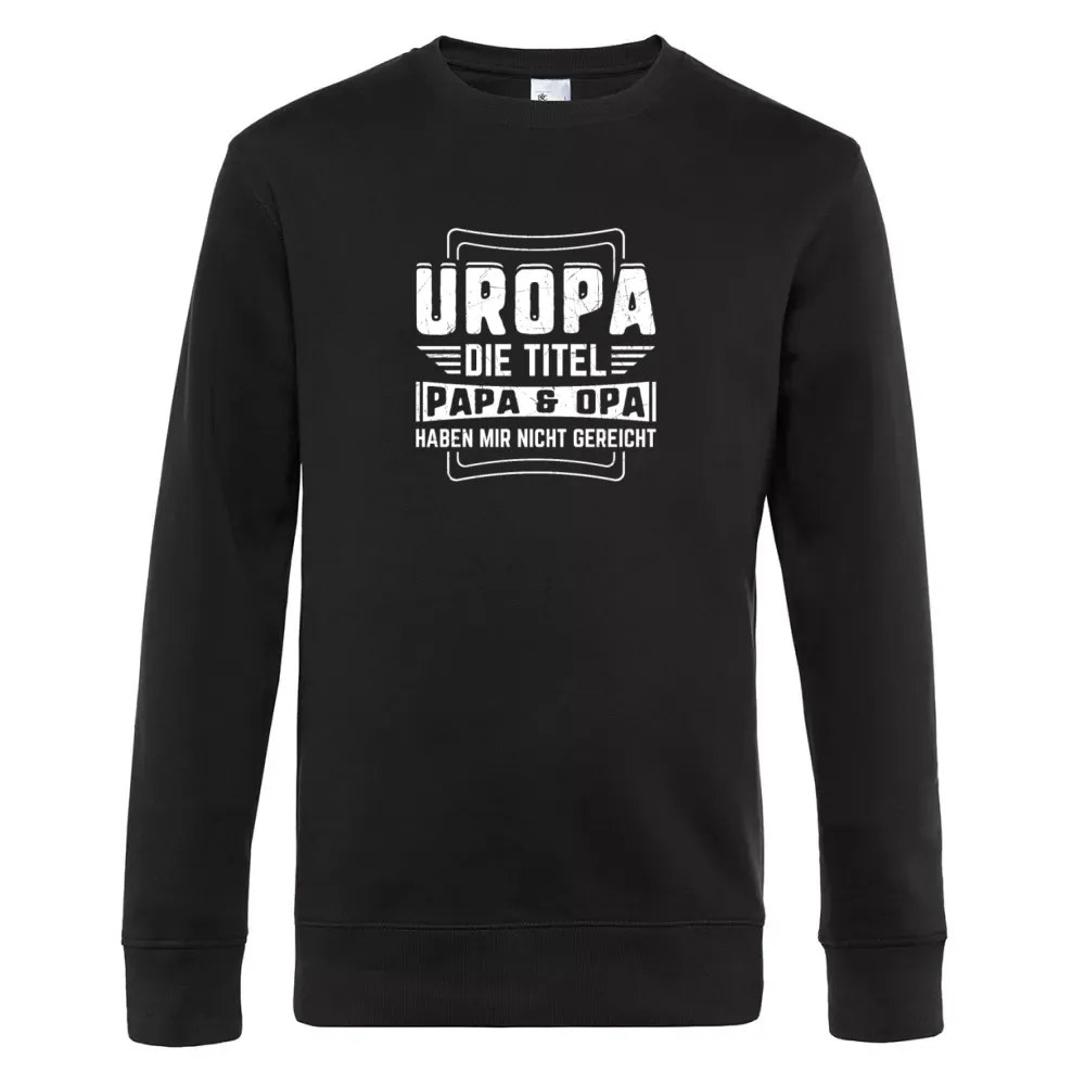  Männer Sweat mit Aufdruck 'Uropa Opa Papa Titel Opi Großvater Vatertag Baby'