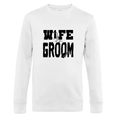 WIFE OF THE GROOM T-Shirt Geschenkidee Sweat Männer King Crew Neck