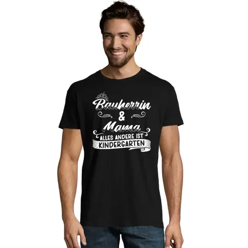 Bauherrin und Mama ist kein Kindergarten Geschenk T-Shirt Männer Imperial