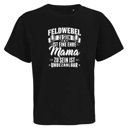 Bundeswehr Feldwebel Mama Mutter Soldatin Soldat Männer T-Shirt
