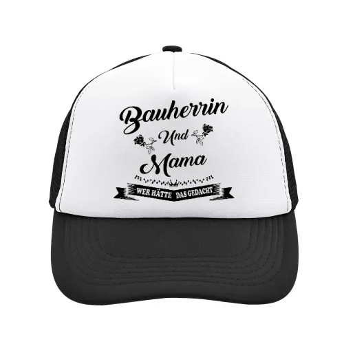 Bauherrin Mama Wer Hätte Das Gedacht Spruch Sonstig. Cap