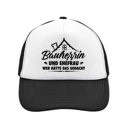 Bauherrin und Ehefrau Wer Hätte Das Gedacht Geschenk Sonstig. Cap