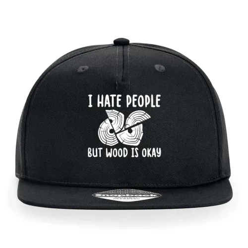 I Hate People But Wood Is Okay Handwerker Spruch Cap Sonstig. Snapback Rapper