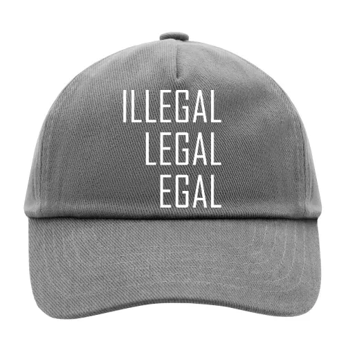 Illegal Legal Egal Sonstig. Cap