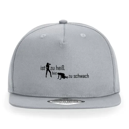 ist sie zu heiß, bist du zu schwach Sonstig. Cap