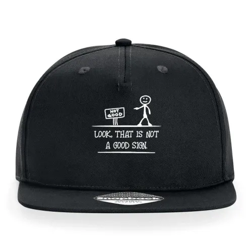 Look That Is Not A Good Sign Sarkasmus Cap