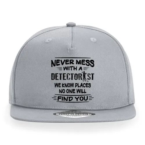 Never Mess With A Detectorist Sondeln Sondler Cap Sonstig. Snapback Rapper
