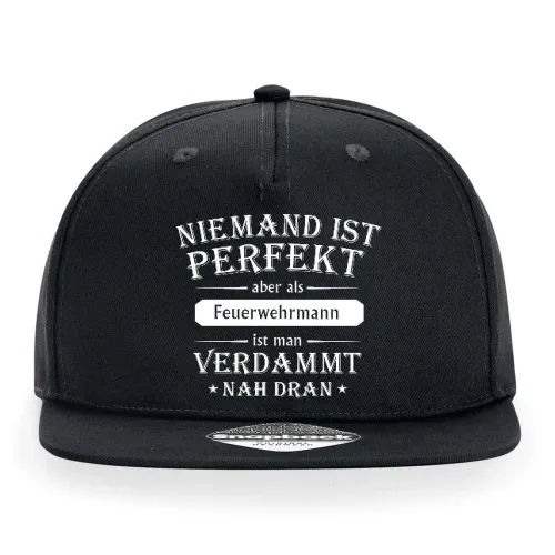 Niemand ist Perfekt aber als Feuerwehrmann Cap Sonstig. Snapback Rapper