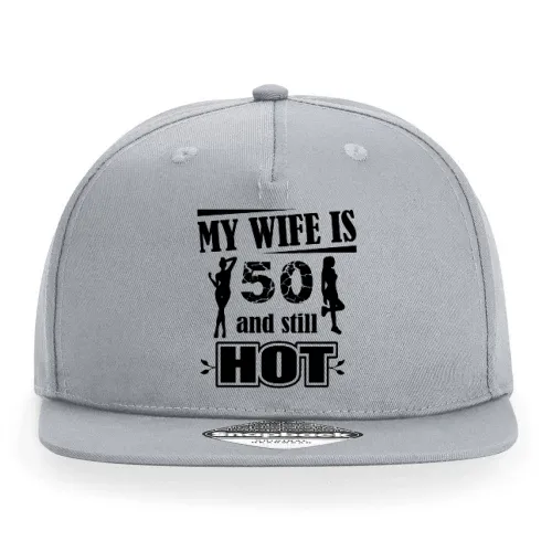 Wife Is 50 And Still Hot Husband Gift Idea Sonstig. Cap