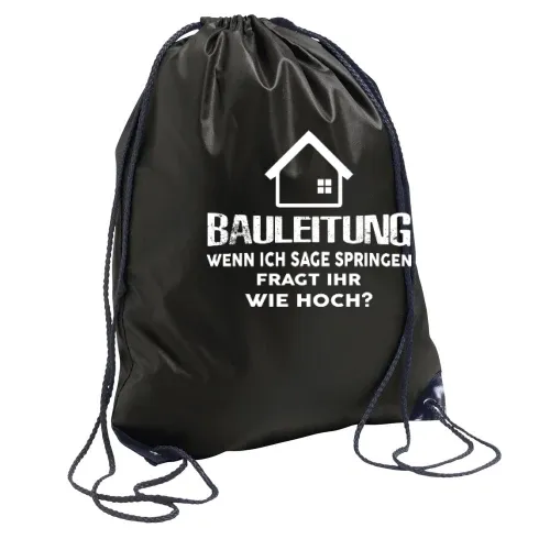 Bauleitung Spruch Bauherr Haubau Häuslebauer Rucksack