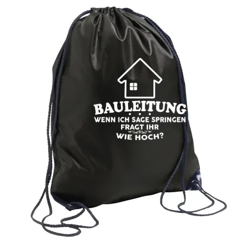 Bauleitung Spruch Bauherrin Haubau Häuslebauer Rucksack Sonstig. Turnbeutel