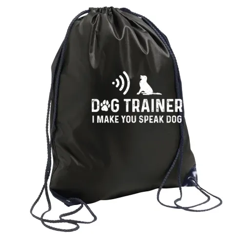 Dog Trainer I Make You Speak Dog Hundetrainer Rucksack Sonstig. Turnbeutel