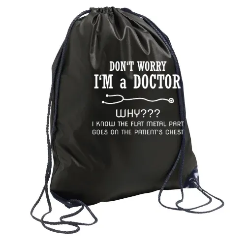 Don t Worry I m a Doctor Arzt Doktor Spruch Sonstig. Rucksack