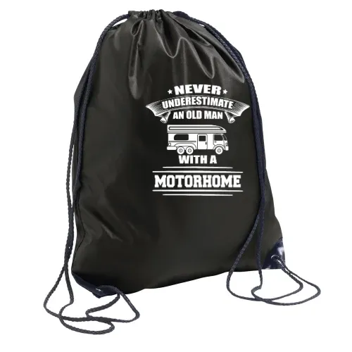 Never Underestimate An Old Man With A Motorhome Rucksack
