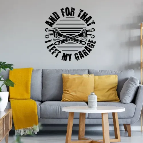 And For That I Left My Garage - Kfz Mechaniker Wandtattoo
