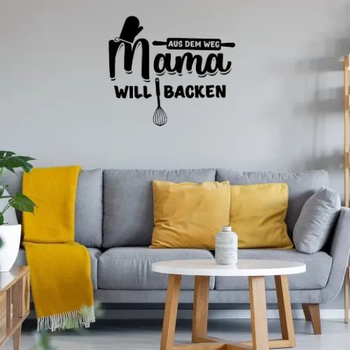 Bäcker Mutti - Aus Dem Weg Mama Will Backen Wandtattoo