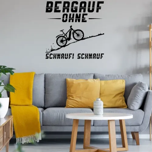 Bergauf Ohne Schnaufi Schnauf - MTB Pedelec Ebike Wandtattoo