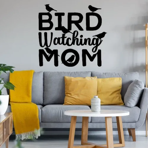 Bird Watching Mom Birdwatching Vogelbeobachterin Wandtattoo