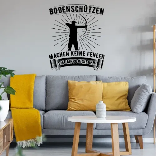 Bogenschützen Improvisieren Spruch - Archer Sonstig. Wandtattoo Bogenschützen Improvisieren Spruch - Archer Wandtattoo