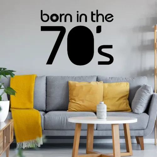 born in the 70´s Wandtattoo