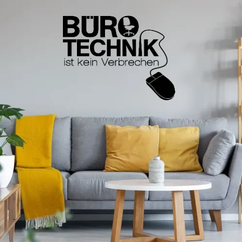 Bürotechnik ist kein Verbrechen Sonstig. Wandtattoo